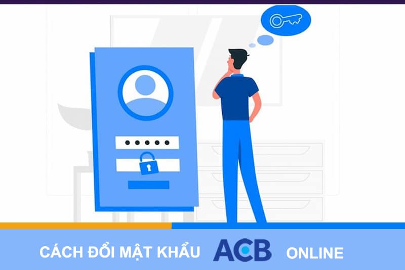 Cách đổi mật khẩu ACB Online